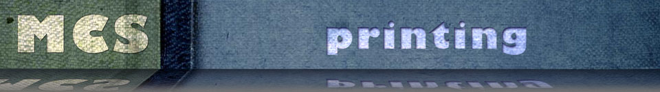 Printing with MCS